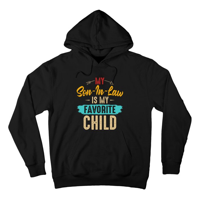 Retro Saying My Son In Law Is My Favorite Child Hoodie