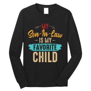 Retro Saying My Son In Law Is My Favorite Child Long Sleeve Shirt