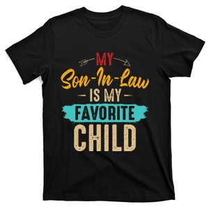 Retro Saying My Son In Law Is My Favorite Child T-Shirt