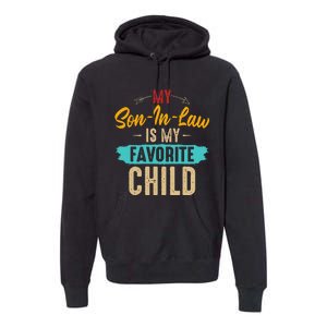 Retro Saying My Son In Law Is My Favorite Child Premium Hoodie