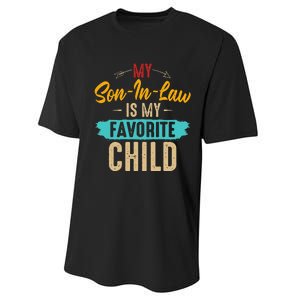 Retro Saying My Son In Law Is My Favorite Child Performance Sprint T-Shirt