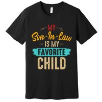 Retro Saying My Son In Law Is My Favorite Child Premium T-Shirt