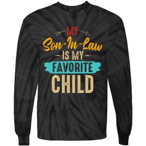 Retro Saying My Son In Law Is My Favorite Child Tie-Dye Long Sleeve Shirt