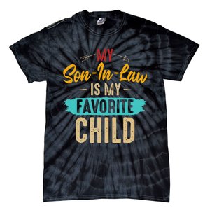 Retro Saying My Son In Law Is My Favorite Child Tie-Dye T-Shirt