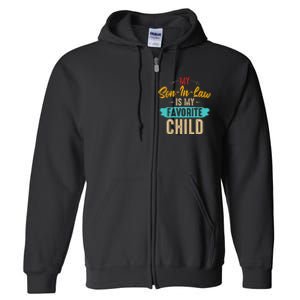 Retro Saying My Son In Law Is My Favorite Child Full Zip Hoodie