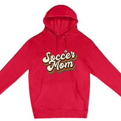 Retro Soccer Mom Graphic Soccer Mom Premium Pullover Hoodie