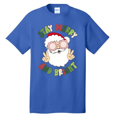 Retro Stay Merry And Bright Funny Christmas Santa Claus Xmas Gift Tall T-Shirt