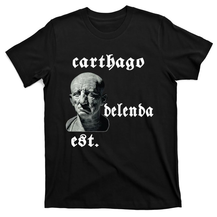 Roman Senator Marco PóRcio CatãO Quote Carthago Delenda Est T-Shirt