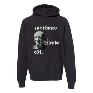 Roman Senator Marco PóRcio CatãO Quote Carthago Delenda Est Premium Hoodie