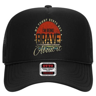 Retro Sunset My Tummy Hurts But IM Being Brave About It High Crown Mesh Back Trucker Hat