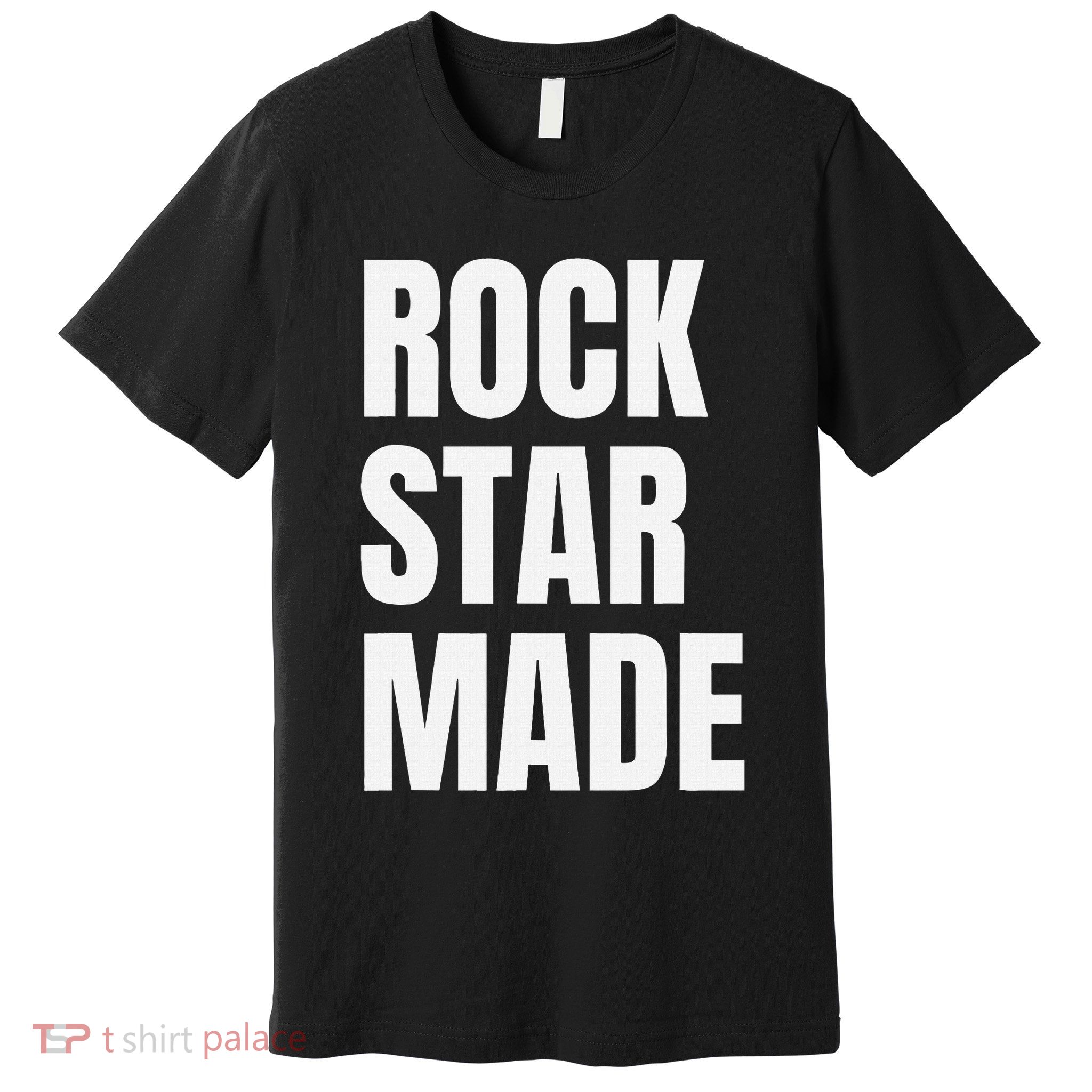 Rock Star Made Rockstar Made Rap Hip Hop Trap Premium T-Shirt