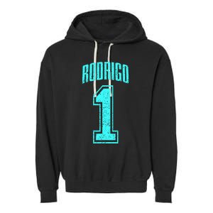 Rodrigo Supporter Number 1 Greatest Fan Garment-Dyed Fleece Hoodie