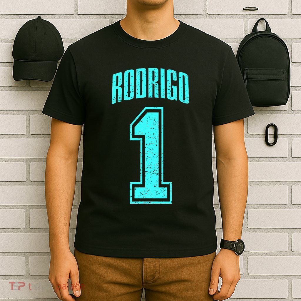 Rodrigo Supporter Number 1 Greatest Fan T-Shirt