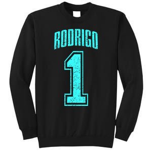 Rodrigo Supporter Number 1 Greatest Fan Tall Sweatshirt