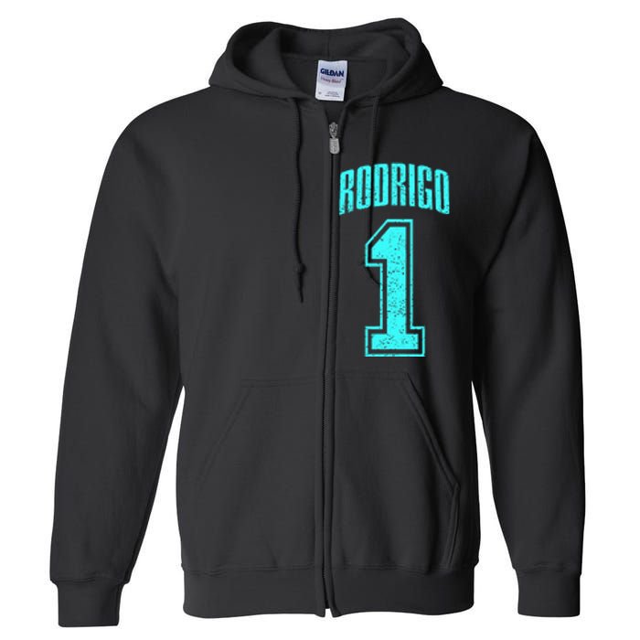 Rodrigo Supporter Number 1 Greatest Fan Full Zip Hoodie