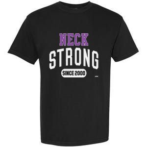 Roderick Strong Neck Strong Since 2000 Garment-Dyed Heavyweight T-Shirt