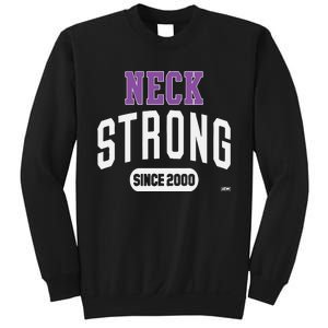 Roderick Strong Neck Strong Since 2000 Sweatshirt