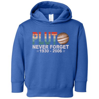 Retro Space Never Forget Pluto 1930 Gift 2006 Funny Gift Toddler Hoodie