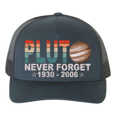 Retro Space Never Forget Pluto 1930 Gift 2006 Funny Gift Yupoong Adult 5-Panel Trucker Hat