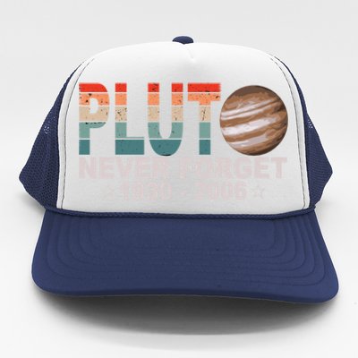 Retro Space Never Forget Pluto 1930 Gift 2006 Funny Gift Trucker Hat