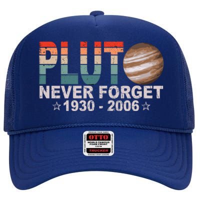 Retro Space Never Forget Pluto 1930 Gift 2006 Funny Gift High Crown Mesh Back Trucker Hat