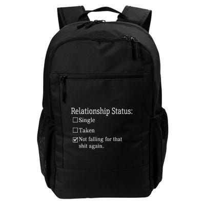 Relationship Status Not Falling For That Shit Again Daily Commute Backpack