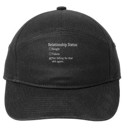 Relationship Status Not Falling For That Shit Again 7-Panel Snapback Hat