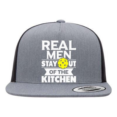 Real Stay Out Of The Kitchen Funny Pickleball Paddleball Flat Bill Trucker Hat