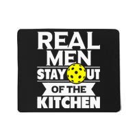 Real Stay Out Of The Kitchen Funny Pickleball Paddleball Mousepad