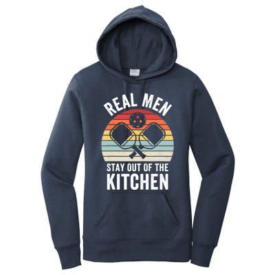 Real Stay Out of the Kitchen Funny Pickleball Vintage Women's Pullover Hoodie