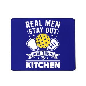 Real Stay Out Of The Kitchen Pickleball Funny Pickleball Funny Gift Mousepad