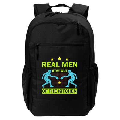 Real Stay Out Of The Kitchen Funny Pickleball Lover Cool Gift Daily Commute Backpack