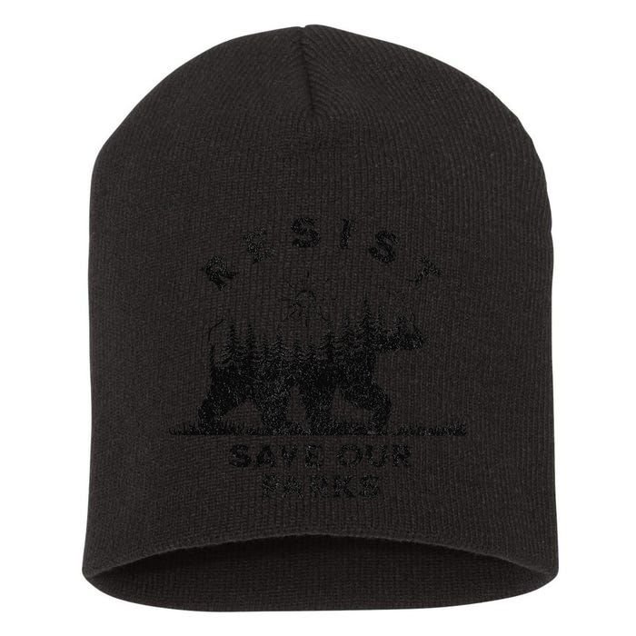 Resist Save Our Parks Us Alt National Parks Bear Silhouette Short Acrylic Beanie