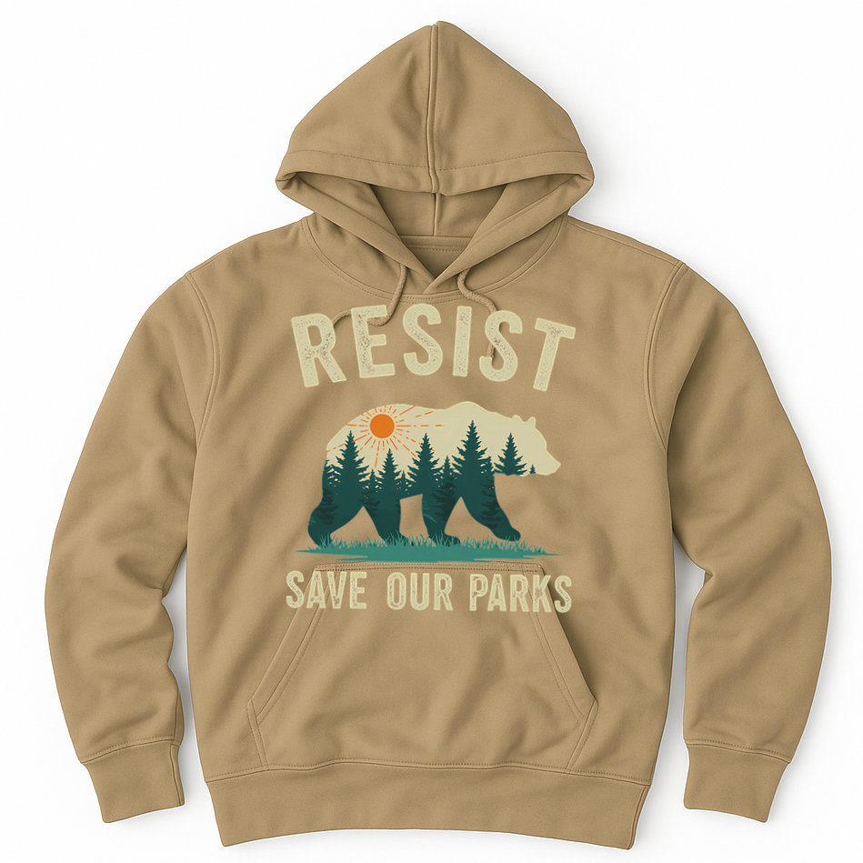 Resist Save Our Parks Alt US National Parks Bear Nature Gift Hoodie