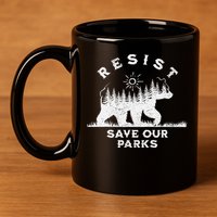 Resist Save Our Parks Us National Parks Bear Alt Souvenir 11oz C Handle Ceramic Mug