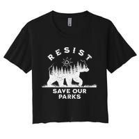 Resist Save Our Parks Us National Parks Bear Alt Souvenir Women's Crop Top Tee