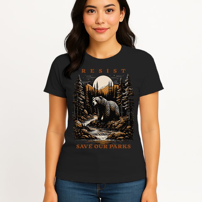 Resist Save Our Parks US National Parks Bear Nature Womens T-Shirt