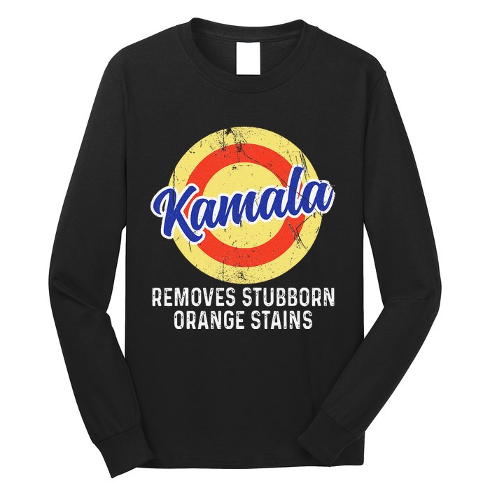 Removes Stubborn Orange Stains Funny Kamala 2024 Election Long Sleeve Shirt