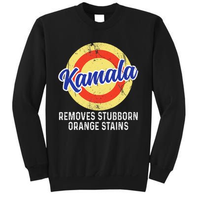 Removes Stubborn Orange Stains Funny Kamala 2024 Election Sweatshirt