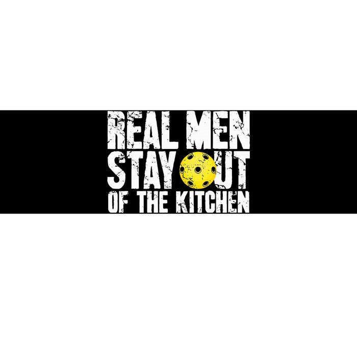 Real Stay Out Of The Kitchen Funny Pickleball Bumper Sticker