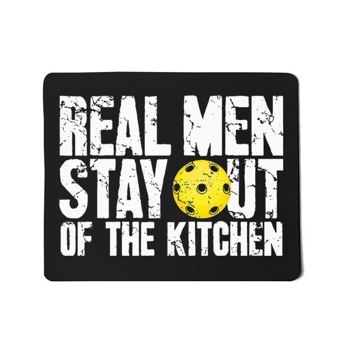 Real Stay Out Of The Kitchen Funny Pickleball Mousepad