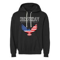 R.E.D. Support Our Troops Wear Red On Friday Garment-Dyed Fleece Hoodie