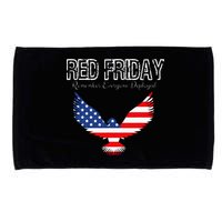 R.E.D. Support Our Troops Wear Red On Friday Microfiber Hand Towel