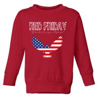 R.E.D. Support Our Troops Wear Red On Friday Toddler Sweatshirt