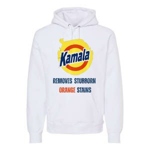 Removes Stubborn Orange Stains Anti Trump Kamala Harris Premium Premium Hoodie