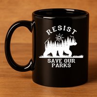 Resist Save Our National Parks Bear Nature 11oz C Handle Ceramic Mug