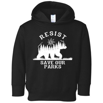 Resist Save Our National Parks Bear Nature Toddler Hoodie