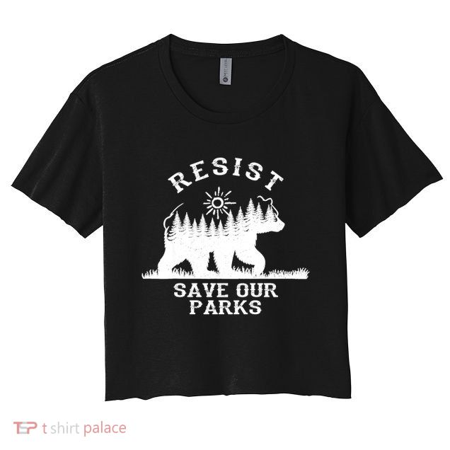 Resist Save Our National Parks Bear Nature Crop Top