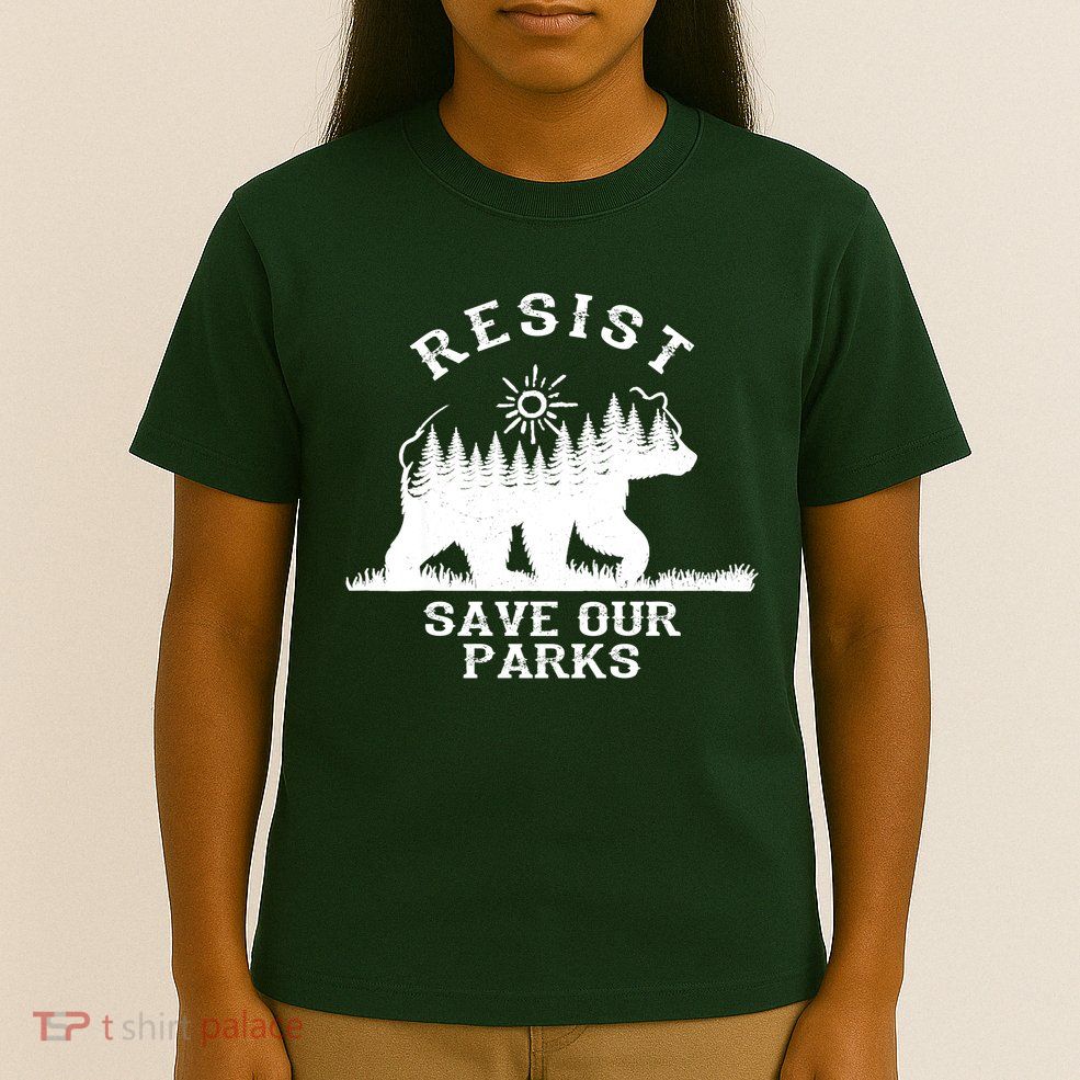 Resist Save Our National Parks Bear Nature T-Shirt
