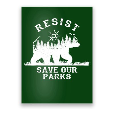Resist Save Our National Parks Bear Nature Poster